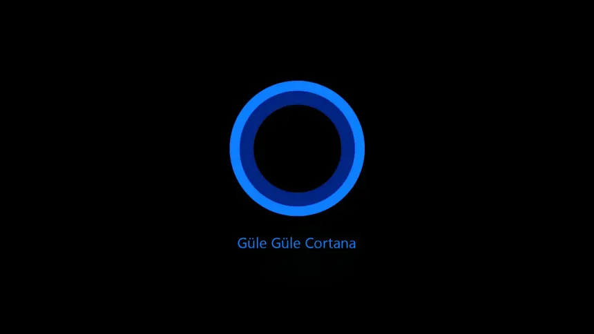 Microsoft, Cortana'yı Kaldırıyor