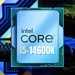 İntel Core i5-14600K Performans Değerleri Açıklandı!