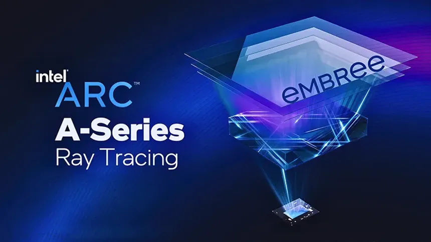 Intel Embree, Arc GPU'lar İçin Işın İzleme Performansında Büyük Artış Sağlıyor