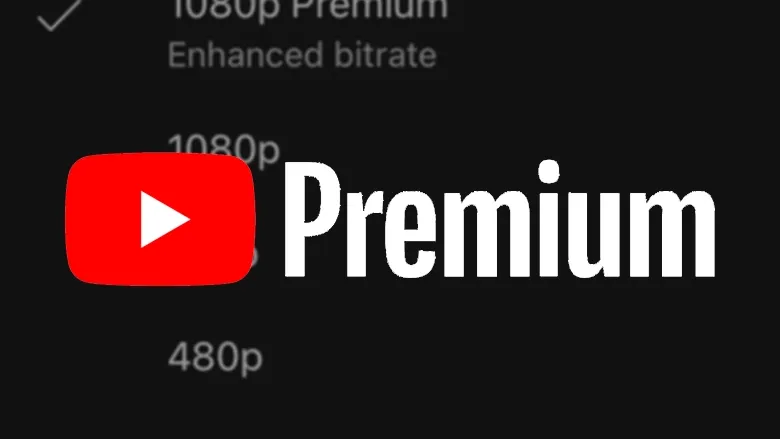 YouTube'da Geliştirilmiş 1080p Oynatma Seçeneği Premium Kullanıcılara Sunuluyor