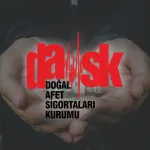 DASK Nedir? DASK Nasıl Yapılır?