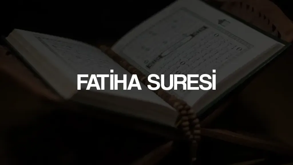 Fatiha Suresi Nasıl Okunur? Anlamı, Fazileti ve Tefsiri