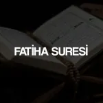 Fatiha Suresi Nasıl Okunur? Anlamı, Fazileti ve Tefsiri
