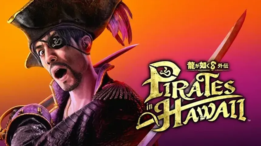 SEGA’nın Yeni Oyunu Like a Dragon: Pirate Yakuza in Hawaii