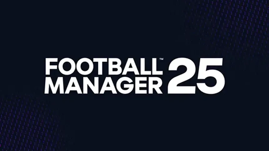 Football Manager 25'in Çıkış Tarihi Mart 2025'e Ertelendi