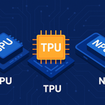 TPU, GPU ve NPU arasındaki fark kullanım alanı ve ölçekte ortaya çıkıyor