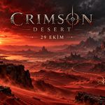 Crimson Desert: Charting the Unknown 29 Ekim’e ertelendi