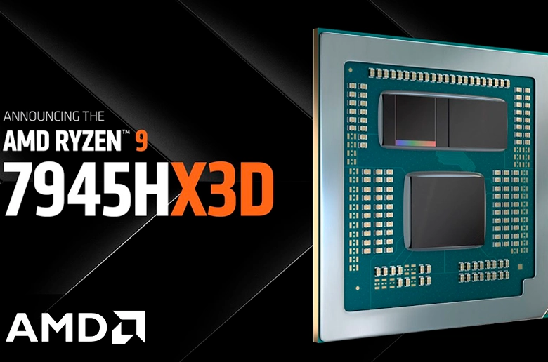 AMD, 3D V-Cache Teknolojisine Sahip Ryzen 9 7945HX3D'yi Duyurdu