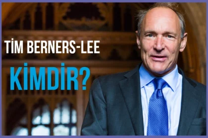Kimdir: Web Dünyasının Öncüsü Tim Berners-Lee