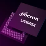 Micron 9,6 Gbps LPDDR5X Bellek Örneklemesini Duyurdu