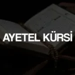 Ayetel Kürsi Okunuşu, Anlamı ve Fazileti: Allah'ın En Büyük Ayeti