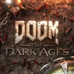 DOOM: The Dark Ages - Ortaçağın Kıyametini Yaşayın!