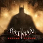 Batman: Arkham Shadow Çıkış Tarihi Açıklandı! Batman: Arkham Shadow Çıkış Tarihi Açıklandı!