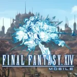 Final Fantasy XIV Mobile Duyuruldu
