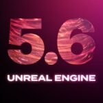 NVIDIA DLSS 4 eklentisi Unreal Engine 5.6'ya yenilikler getiriyor